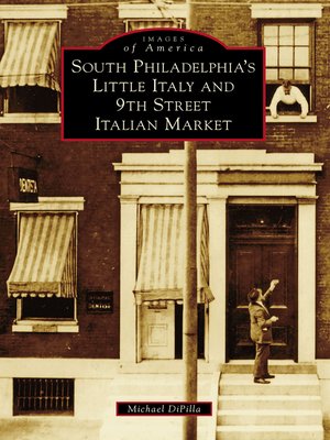 South Philadelphia's Little Italy and 9th Street Italian Market - ebook